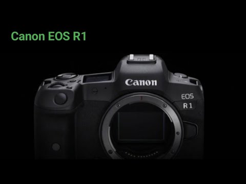 Canon EOS R1 - First Look, Review, Specification